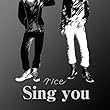Sing you