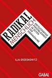 Radikal menschlich: Erfolgsfaktor Persönlichkeit in Zeiten der Veränderung (Dein Erfolg) (German Edition)