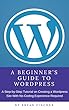 Blogging with Wordpress: Learn How To Build A Successful Blog (English Edition)