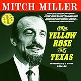 The Yellow Rose Of Texas: Selected A And B Sides 1950-62