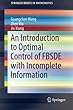An Introduction to Optimal Control of FBSDE with Incomplete Information (SpringerBriefs in Mathematics)