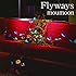 Flyways（CD+DVD）