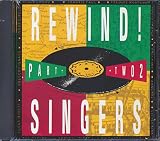 Rewind Part 2: the Singers