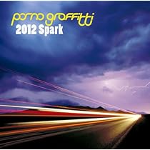 Amazon.co.jp: 2012Spark(初回生産限定盤)(DVD付): ミュージック