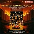 Takemitsu: Nami no Bon / Ran / Hosokawa: Memory of the Sea / Otaka: Fantasy for Organ and Orchestra