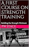 A First Course on Strength Training: Building the Strength Minimum (English Edition)