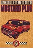 Never Get Out of the Van: Story of Mustard Plug [DVD]