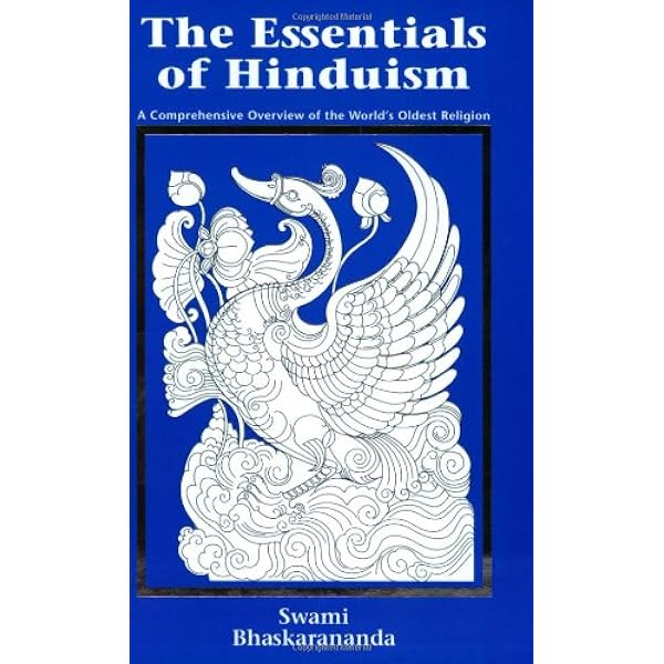The Essentials of Hinduism: An Introduction to All the Sacred
