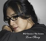 BYJ Classics-The Scenes�gLove Story�h