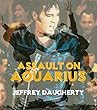 ASSAULT ON AQUARIUS (English Edition)