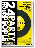 24アワー・パーティ・ピープル [DVD]