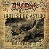 British Disaster: The Battle of '89 (Live At The Astoria) - Exodus