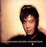 A MAN WHO MADE THE MOON