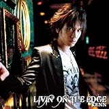 LIVIN�fON THE EDGE