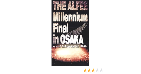 THE ALFEE Millennium Final in OSAKA 1999 | unimac.az