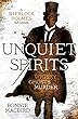 Unquiet Spirits: Whisky, Ghosts, Murder (A Sherlock Holmes Adventure)
