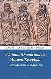 Platonic Drama and Its Ancient Reception (Cambridge Classical Studies)