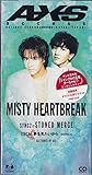MISTY HEARTBREAK