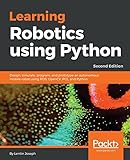 Learning Robotics Using Python - Second Edition