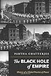 The Black Hole of Empire: History of a Global Practice of Power