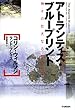 アトランティス・ブループリント―神々の壮大なる設計図 (知の冒険シリーズ)