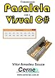 Comunicação Paralela com o Visual C# (Portuguese Edition)