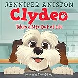 Clydeo Takes a Bite Out of Life: A Fun Picture Book about a Food-Loving Dog