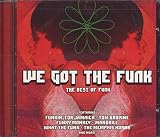 We Got the Funk: Best of
