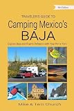 Traveler's Guide to Camping Mexico's Baja: Explore Baja and Puerto Peñasco With Your RV or Tent