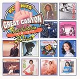 PCヒッツグレートキャニオン　ベスト・セレクション 1972-1977