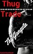 Thug Trade: The Gangsta (English Edition)