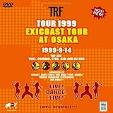 TRF TOUR 1999 exicoast tour at OSAKA