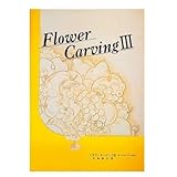 クラフト社 Textbooks 図案集 フラワーカービングIII 三島和久著 36P 6237-03