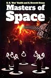 Masters of Space (Illustrated) (English Edition)