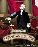 I'm Curious About George Washington