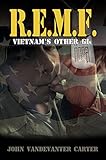 R.E.M.F.: Vietnam's Other GIs (English Edition)