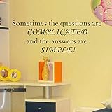 Pop Decors WL-0034-Va Inspirational Quote Wall Decal, Sometimes The Questions are Complicated [並行輸入品