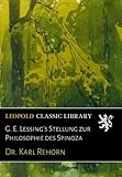 G. E. Lessing's Stellung zur Philosophie des Spinoza