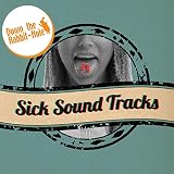 Sick Sound Tracks