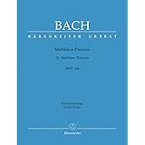 バッハ, J. S.: マタイ受難曲 BWV 244 (独語・英語)/原典版/ベーレンライター社/合唱ヴォーカル・スコア