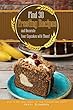 Find 30 Frosting Recipes and Decorate Your Cupcakes with Them!: Wish to Add Some Beauty to Your Cupcakes and Cakes? (English Edition)
