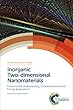 Inorganic Two-dimensional Nanomaterials: Fundamental Understanding, Characterizations and Energy Applications (Smart Materials Series)