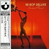 炎の世界(紙ジャケット仕様) - ビー・バップ・デラックス