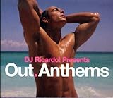 DJ Ricardo! Presents Out Anthems by Various Artists, David Morales, Roger Sanchez, Amuka, Chocolate Puma, Supermode, (2006-05-30)【並行輸入品】