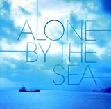 Alone by The Sea