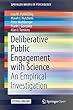 Deliberative Public Engagement with Science: An Empirical Investigation (SpringerBriefs in Psychology)