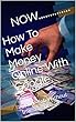 How To Make Money Online With Google.: Online Job Without Investment (English Edition)