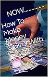How To Make Money Online With Google.: Online Job Without Investment (English Edition)