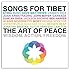 V.A.「SONGS FOR TIBET - THE ART OF PEACE」