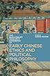 The Bloomsbury Research Handbook of Early Chinese Ethics and Political Philosophy (Bloomsbury Research Handbooks in Asian Philosophy)